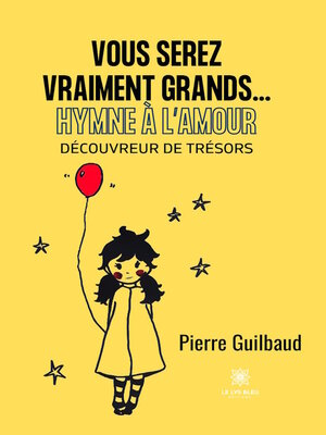 cover image of Vous serez vraiment grands...Hymne à l'amour